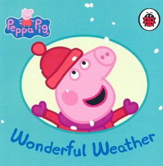 Wonderful Weather (Peppa Pig)