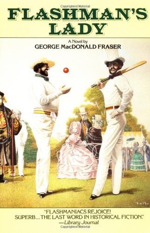 Flashman's Lady (The Flashman Papers, #6)