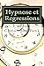 Hypnose et Regressions