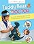 Teddy Bear Doctor: A Let's Make & Play Book