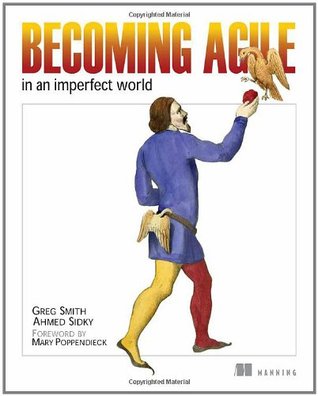 Becoming Agile: ...in an imperfect world (Paperback)