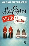 Moi & Moi  - Vice Versa by Sarah Mlynowski