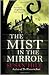 The Mist in the Mirror