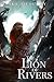 The Lion of Rivers (The River Chronicles Book 1)