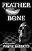 Feather and Bone