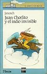 Juan Chorlito y el indio invisible