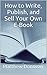 How to Create Your Own E-Book by Matthew Donovan
