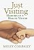 Just Visiting: Memoirs of a...