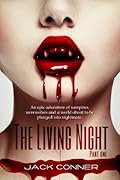 The Living Night: Part One