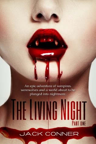 The Living Night: Part One (Vampire Thriller, #1)