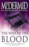 The Wire in The Blood by Val McDermid