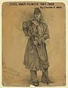 Civil War Humor 1861-1865