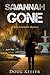 Savannah Gone by Doug Keeler
