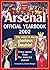 Arsenal Official Yearbook 2002 by Arsène Wenger