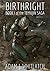 Birthright: Book I of the Temujin Saga (The Temujin Saga, #1)