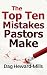 The Top Ten Mistakes Pastor...