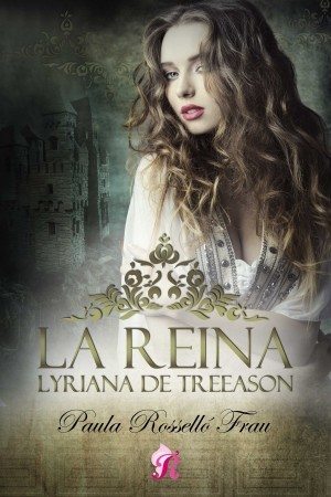 La reina Lyriana de Treeason (Treeason, #1)