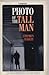 Photo of the Tall Man by Stephen Rabley