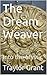 The Dream Weaver: Into the Mystic