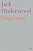 Happiness by Jack Underwood