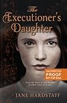 The Executioner's Daughter by Jane Hardstaff