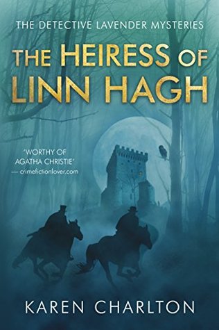 The Heiress of Linn Hagh (Detective Lavender Mysteries, #1)