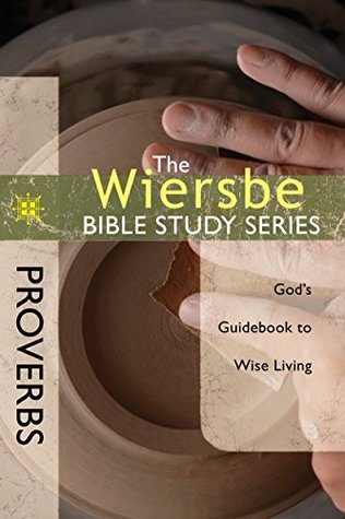 Proverbs: God's Guidebook To Wise Living