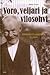 Voro, veijari ja vilosohvi. Ananias Puikkosen elämä by Hellevi Arjava