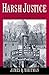 Harsh Justice: Criminal Punishment and the Widening Divide between America and Europe