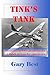 Tink's Tank by Gary Best