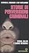 Storie di perversioni criminali by Stephen G. Michaud