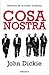 Cosa Nostra by John Dickie