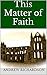This Matter of Faith