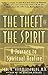 Theft of the Spirit: A Jour...