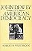 John Dewey and American Democracy: Public Opinion and the Making of American and British Health Policy (Revised) (Cornell Paperbacks)