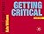 Getting Critical by Kate  Williams