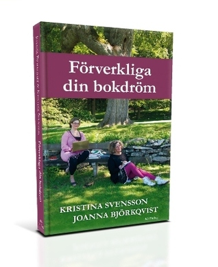 Förverkliga din bokdröm (Paperback)