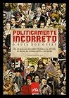 Politicamente Inc...