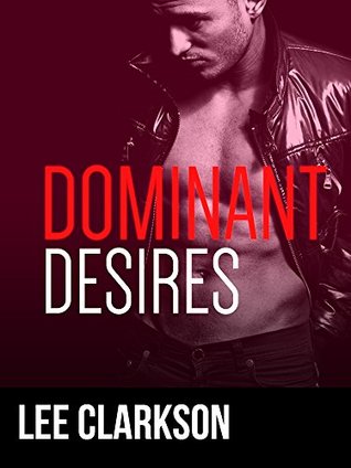 Dominant Desires (3 Book Bundle)