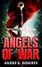 Angels of War (Angels of War Trilogy Book 1)