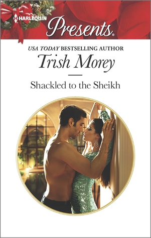 Shackled to the Sheikh (Desert Brothers #4)