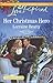 Her Christmas Hero by Lorraine Beatty
