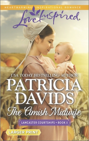 The Amish Midwife (Lancaster Courtships, #3)