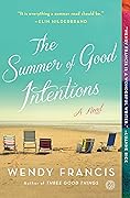 The Summer of Good Intentions