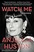 Watch Me: A Memoir (A Hollywood Memoir)