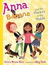 Anna, Banana, and the Monkey in the Middle by Anica Mrose Rissi