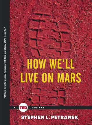 How We'll Live on Mars (TED Books)