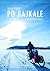 Po Bajkale. Rowerem przez Syberię by Jakub Rybicki