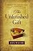 Unfinished Gift, The: A Novel (The Homefront Series)