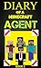 Minecraft: Diary of a Minecraft Agent Book 3 (An Unofficial Minecraft Book): Minecraft Books, Minecraft Comics, Wimpy Tales, Minecraft Diary
